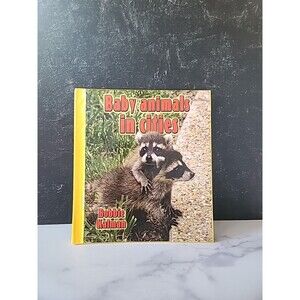 Baby Animals In Cities By Bobbie Kalman
